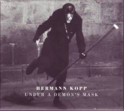 Hermann Kopp : Under a Demon's Mask